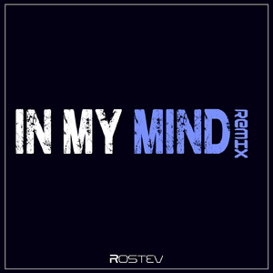 In My Mind (Remix)