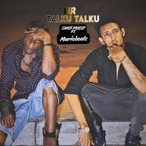 Mr. Talku Talku (feat. Mariobeatz)