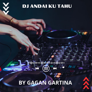 DJ Andai Ku Tahu (Music DJ)