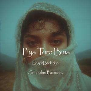 Piya Tore Bina