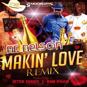 Making Love Remix (feat. Jeter Jones & RNB Pooh) (Remix)