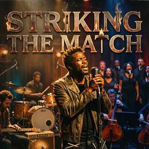 Striking the Match
