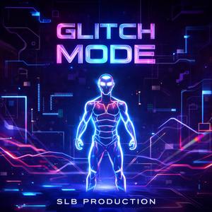 Glitch mode
