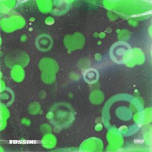 TOSSINE (feat. Freddie Dandy)
