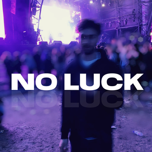 No Luck