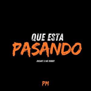 QUE ESTA PASANDO (feat. Mr Kobby)