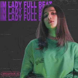 IM LADY FULL BEAT
