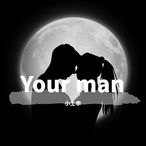 Your Man