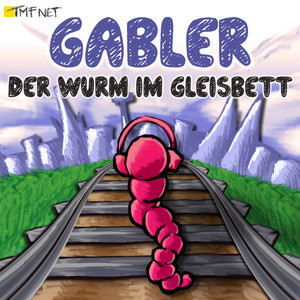 Der Wurm im Gleisbett (Daniel Marqueses Remix)