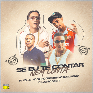 Se Eu Te Contar Nem Conta