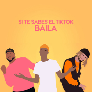 Si te sabes el TikTok baila