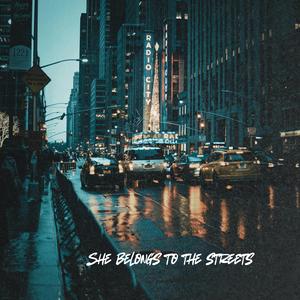 She belongs to the streets