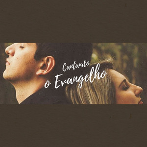 Cantando o Evangelho