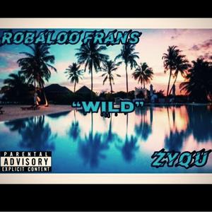 Wild (feat. Robaloo Frans)