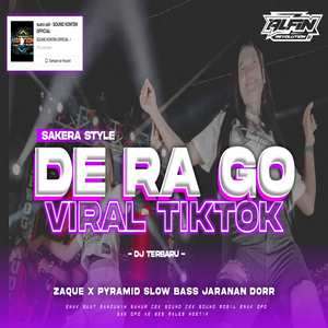 DJ DE RA GO Sound Horeg X Zaque X Pyramid Pargoy Slow Bass