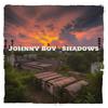 Johnny Boy - Shadows