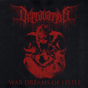 War Dreams of Itself