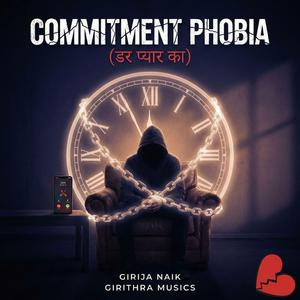 Commitment Phobia (Dar Pyaar Ka)