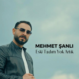 Eski Tadım Yok Artık