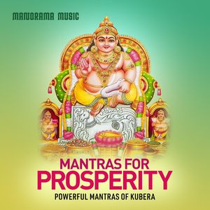 Mantras for Prosperity (Powerful Mantras of Kubera)