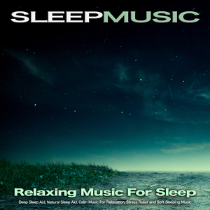 Soothing Music For Sleep