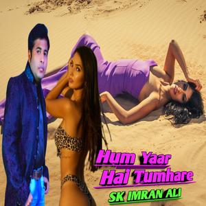 Hum Yaar Hai Tumhare