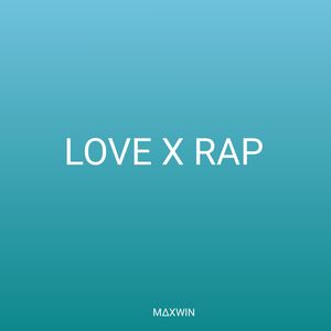 Love X Rap
