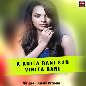 A Anita Rani Sun Vinita Rani