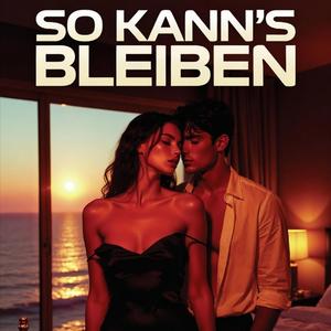 SO KANN'S BLEIBEN