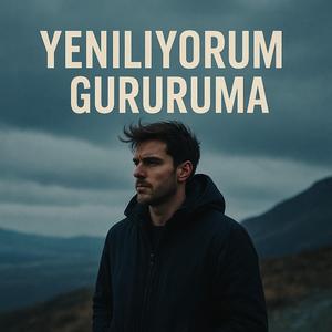 Yeniliyorum Gururuma
