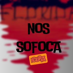 NOS SOFOCA
