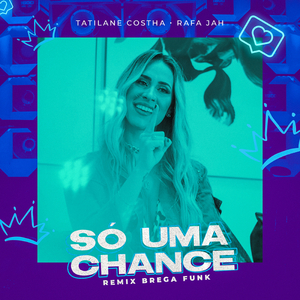 Só uma Chance (Remix Brega Funk)