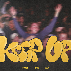 Keep Up (Extended Mix)