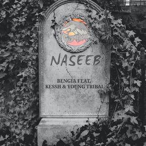 Bengia (Naseeb) (feat. Kessh & Young Tribal)