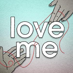 Love Me
