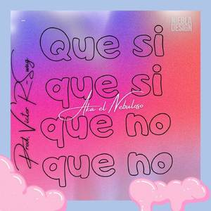 QUE NO QUE SI
