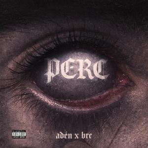 perc (feat. Brc)
