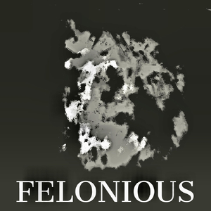 Felonious