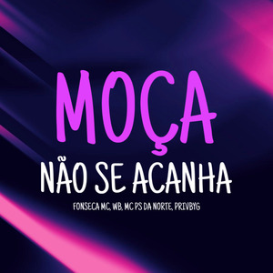 Moça Não Se Acanha