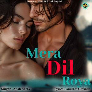Mera Dil Roya