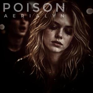 Poison (feat. Aerialyn)