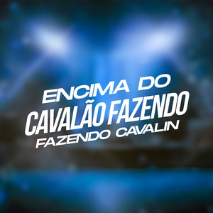 Encima do Cavalão Fazendo Cavalin