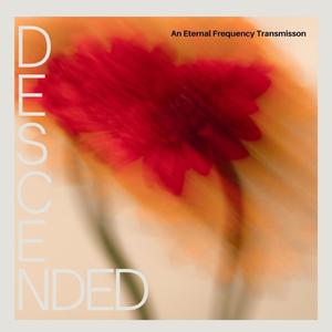 Descended