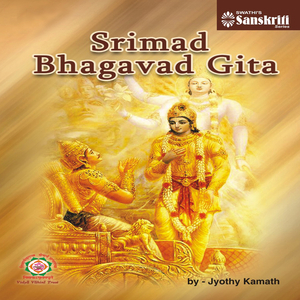 Srimad Bhagavad Gita, Pt. 6