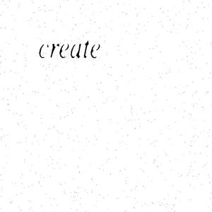 Create