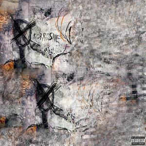 KORROSIVE (feat. l i s t e n a b l e)