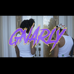 Gnarly (feat. SCY Jimm)
