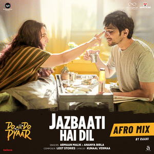 Jazbaati Hai Dil - Afro Mix