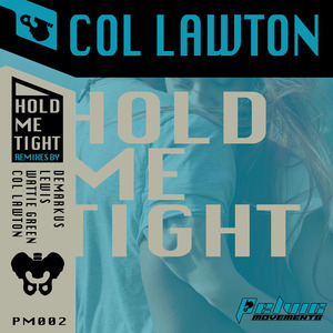 Hold Me Tight (Demarkus Lewis's Deez Long Squeeze Mix)