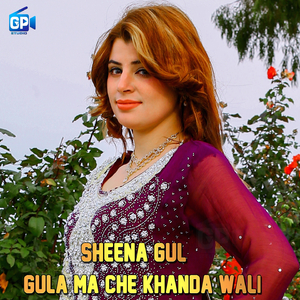 Gul Ma Che Khanda Wali